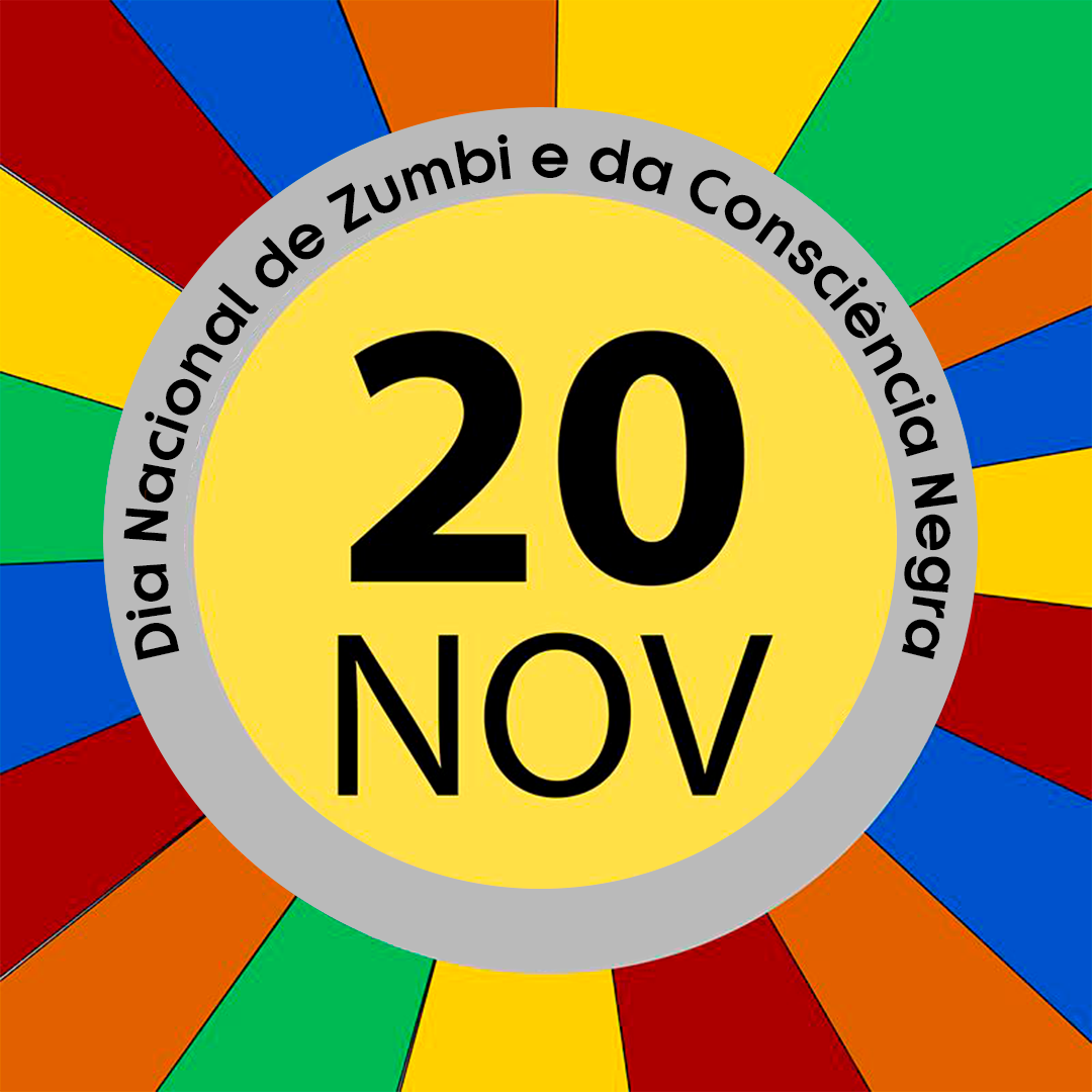 20 de novembro, o Dia Nacional de Zumbi e da Consciência Negra
